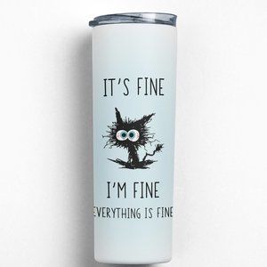 It's Fine I'm Fine Everything's Fine 20-Ounce Stainless Steel Tumbler